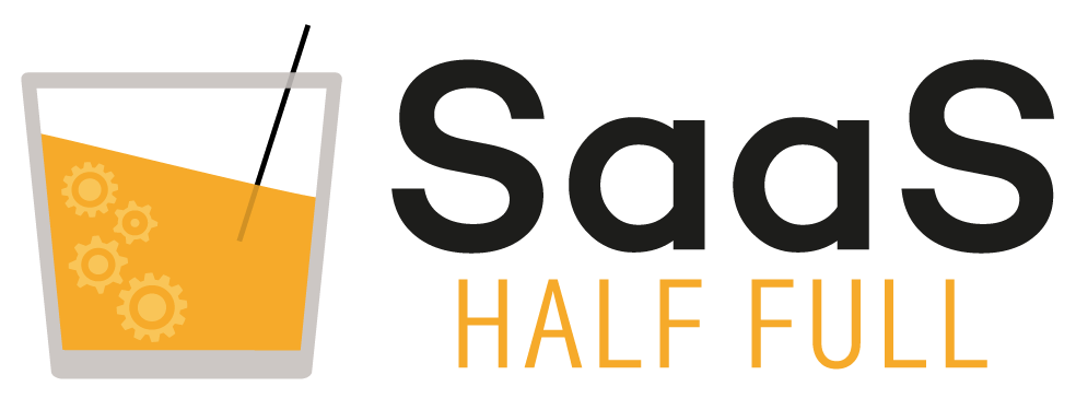 Saas Half Full